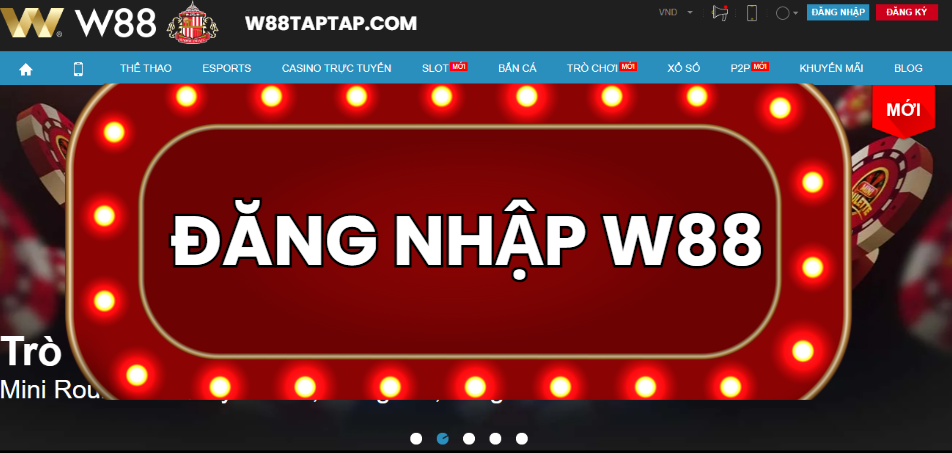 Hướng Dẫn Đăng Nhập W88 Và Sự Cố Thường Gặp 4 Trang đăng nhập W88